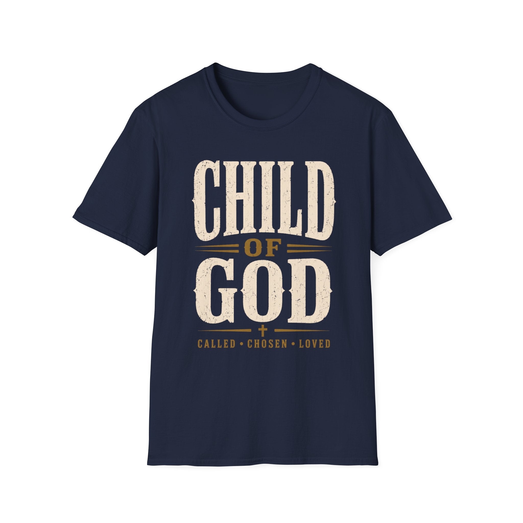 Child Of God Called Chosen Loved T-Shirt