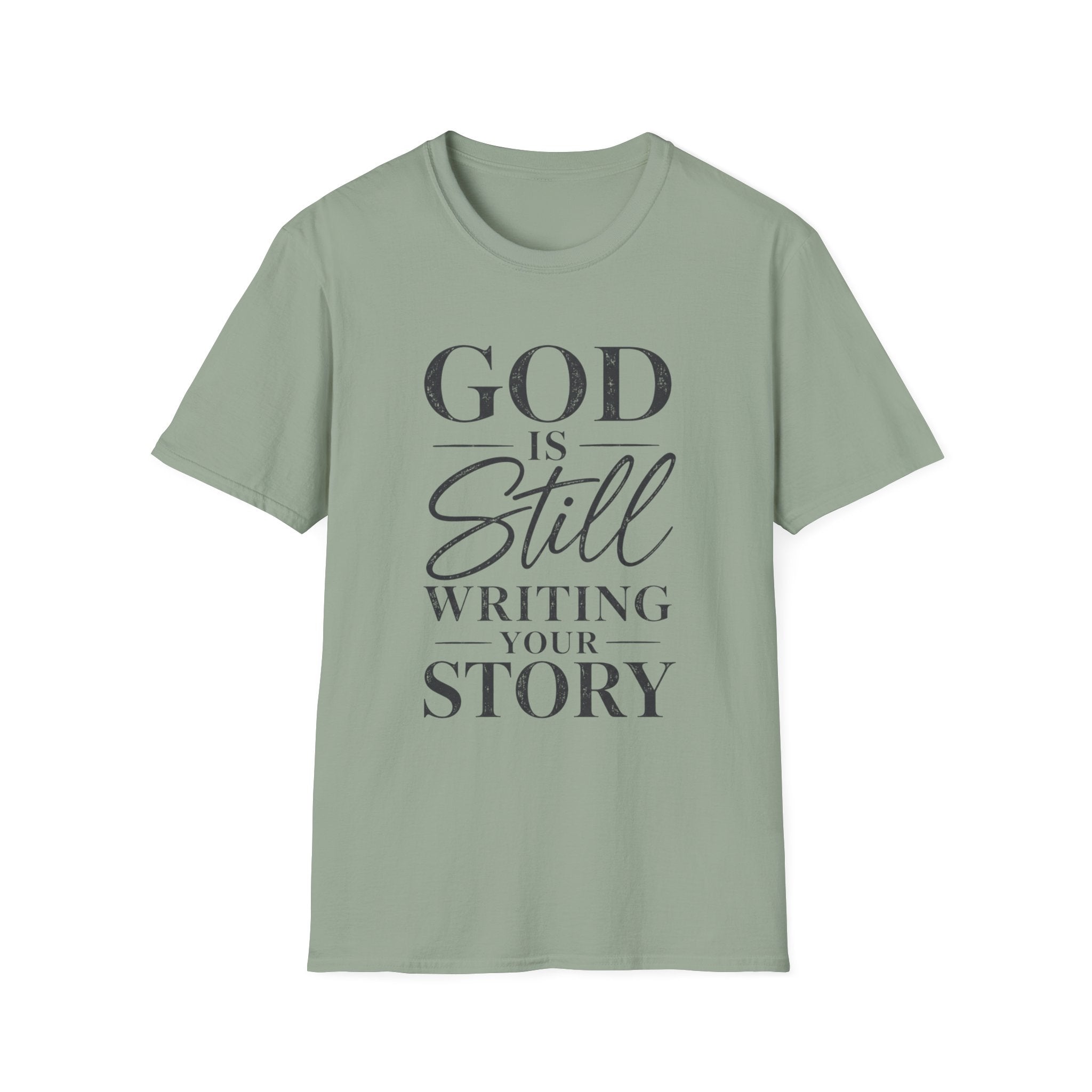 God Is Still Writing T-Shirt