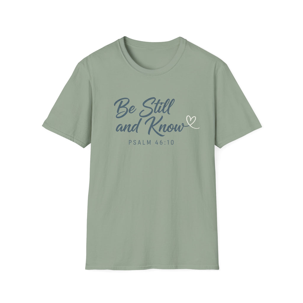 Be Still And Know T-Shirt