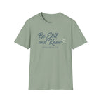 Be Still And Know T-Shirt