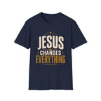 Jesus Changes Everything T-Shirt