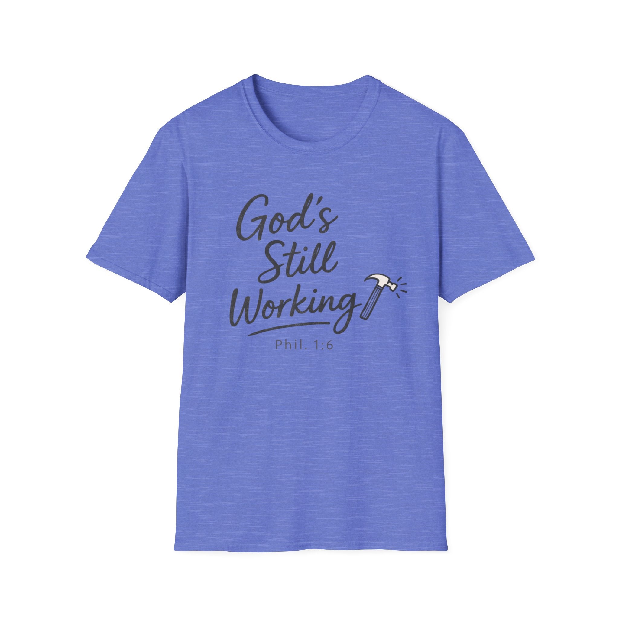 God's Still Working T-Shirt