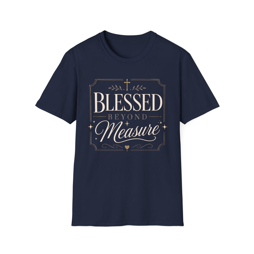 Blessed Beyond Measure T-Shirt