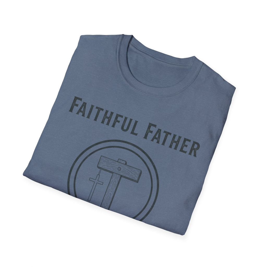 Faithful Father T-Shirt
