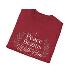 Peace Begins With Him T-Shirt