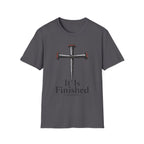It Is Finished T-Shirt