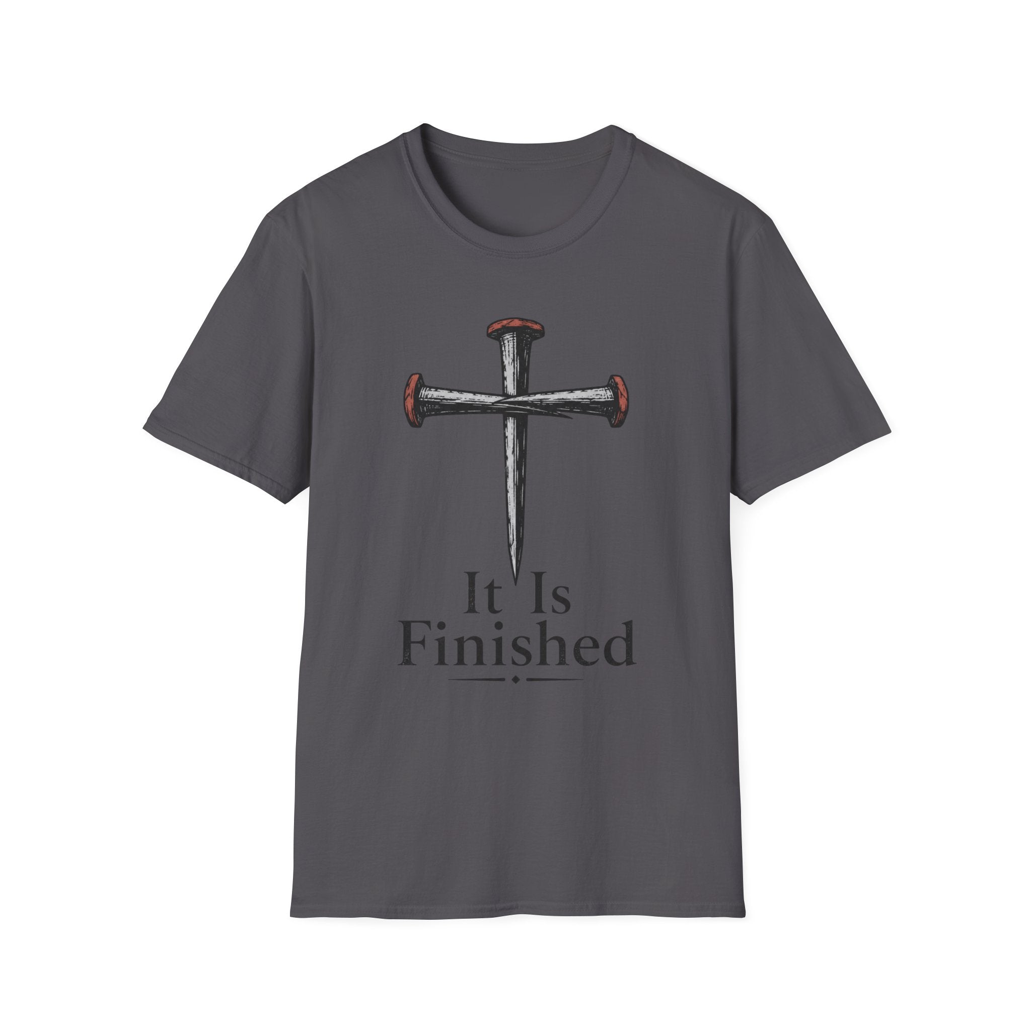 It Is Finished T-Shirt
