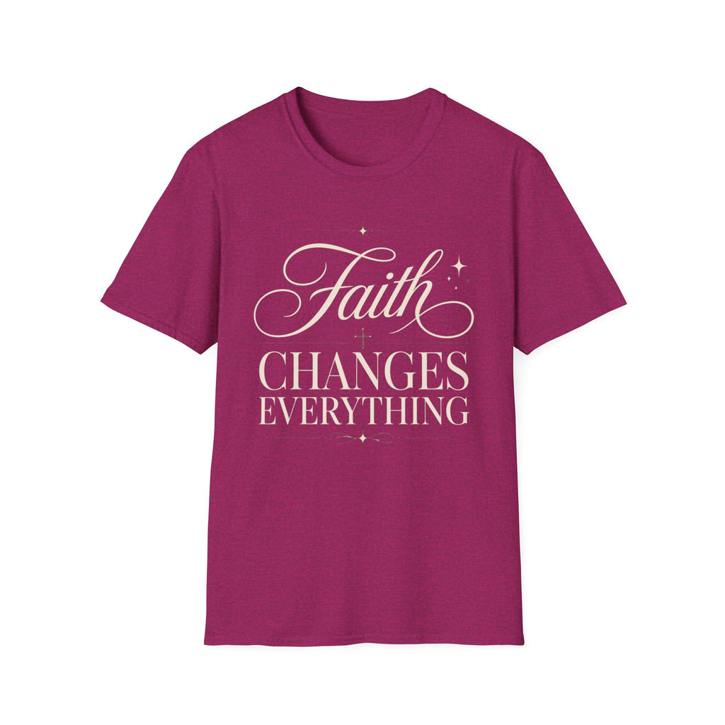 Faith Changes Everything T-Shirt