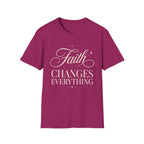 Faith Changes Everything T-Shirt