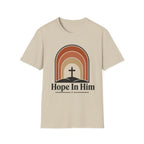 Hope In Him T-Shirt