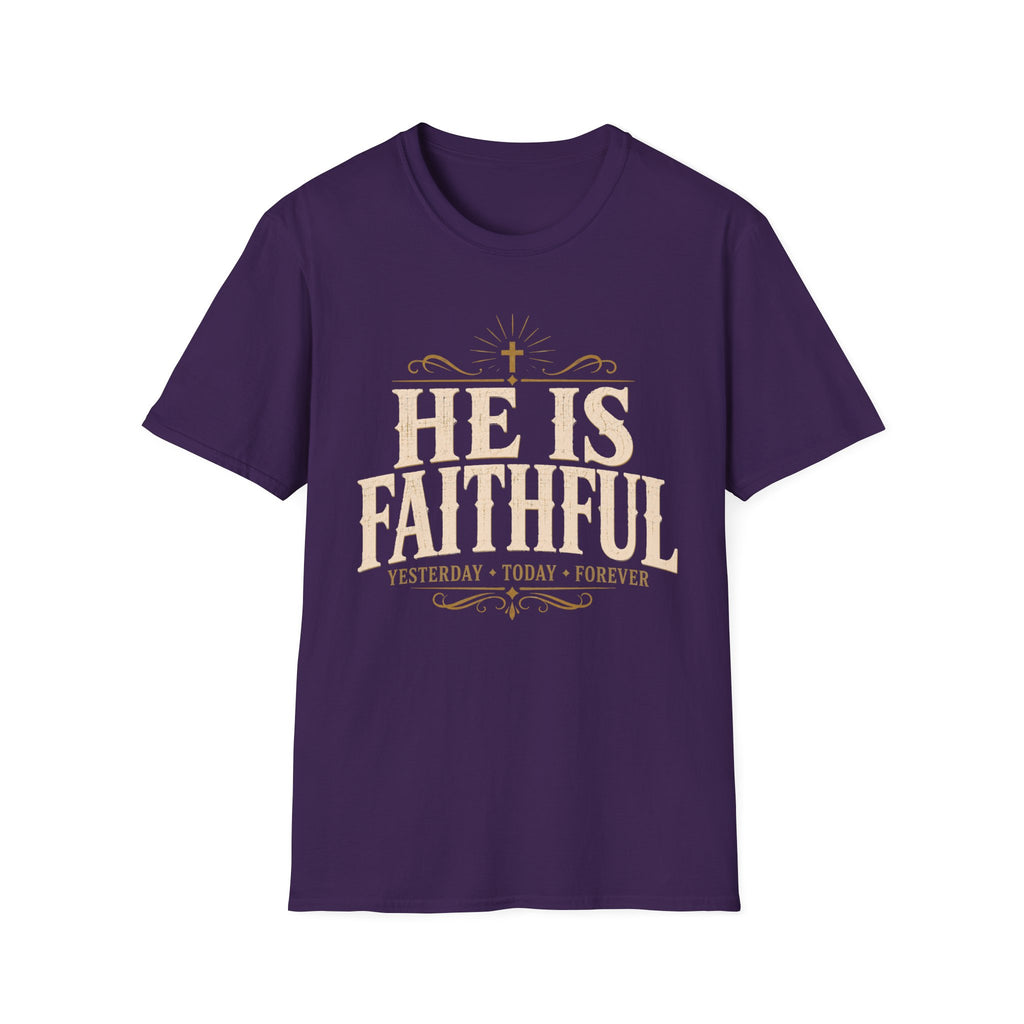 He Is Faithful T-Shirt