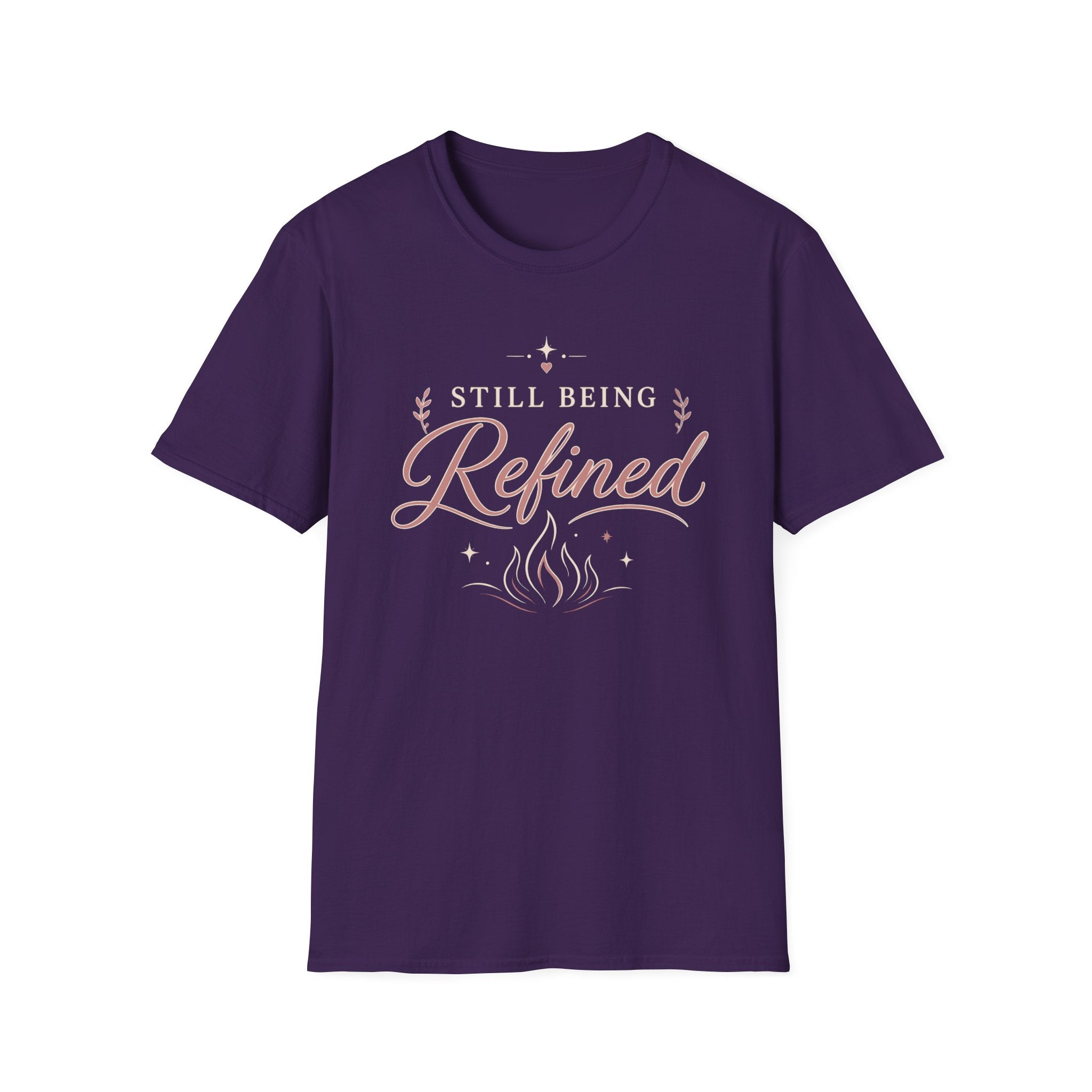 Still Being Refined T-Shirt