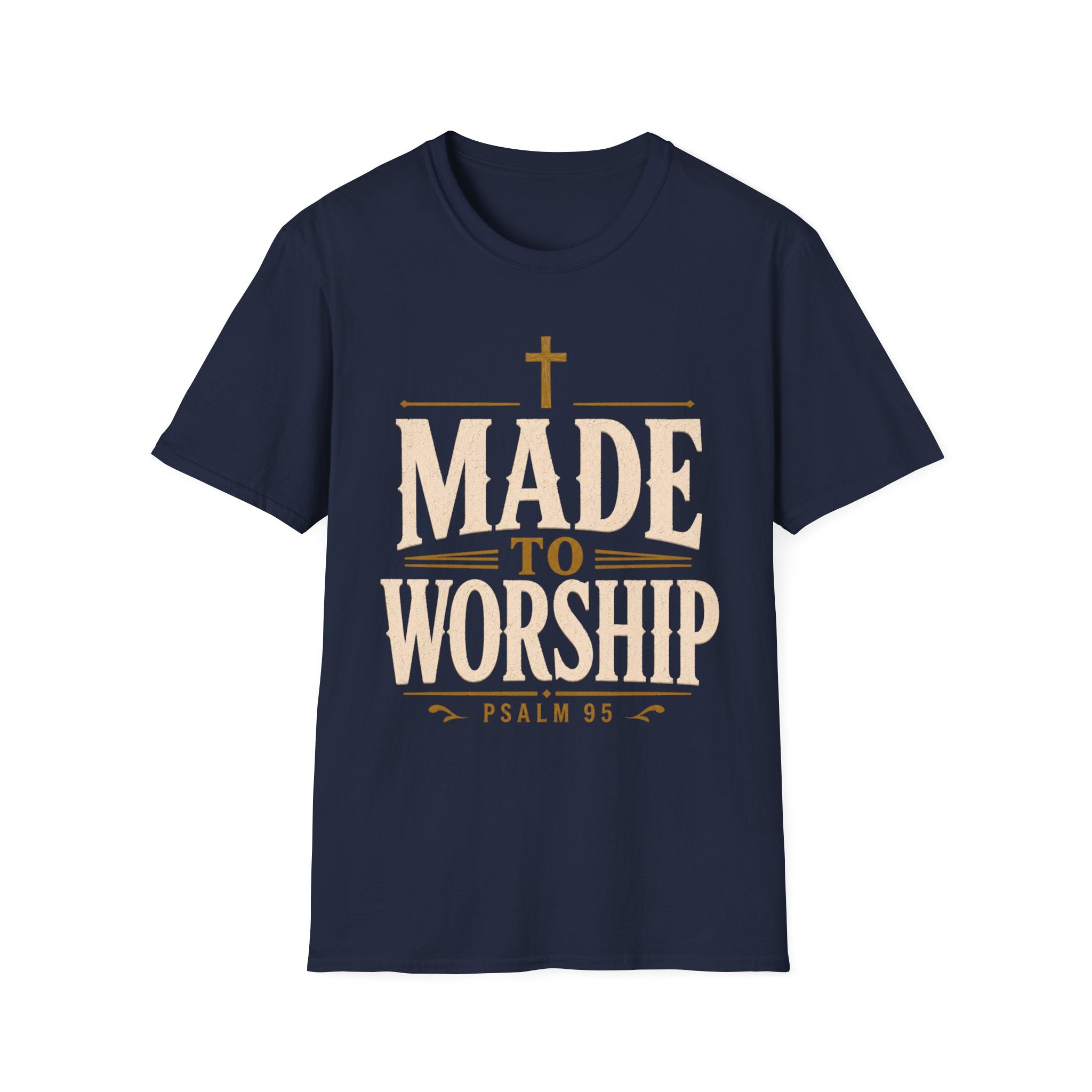 Made To Worship T-Shirt