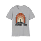 Hope In Him T-Shirt