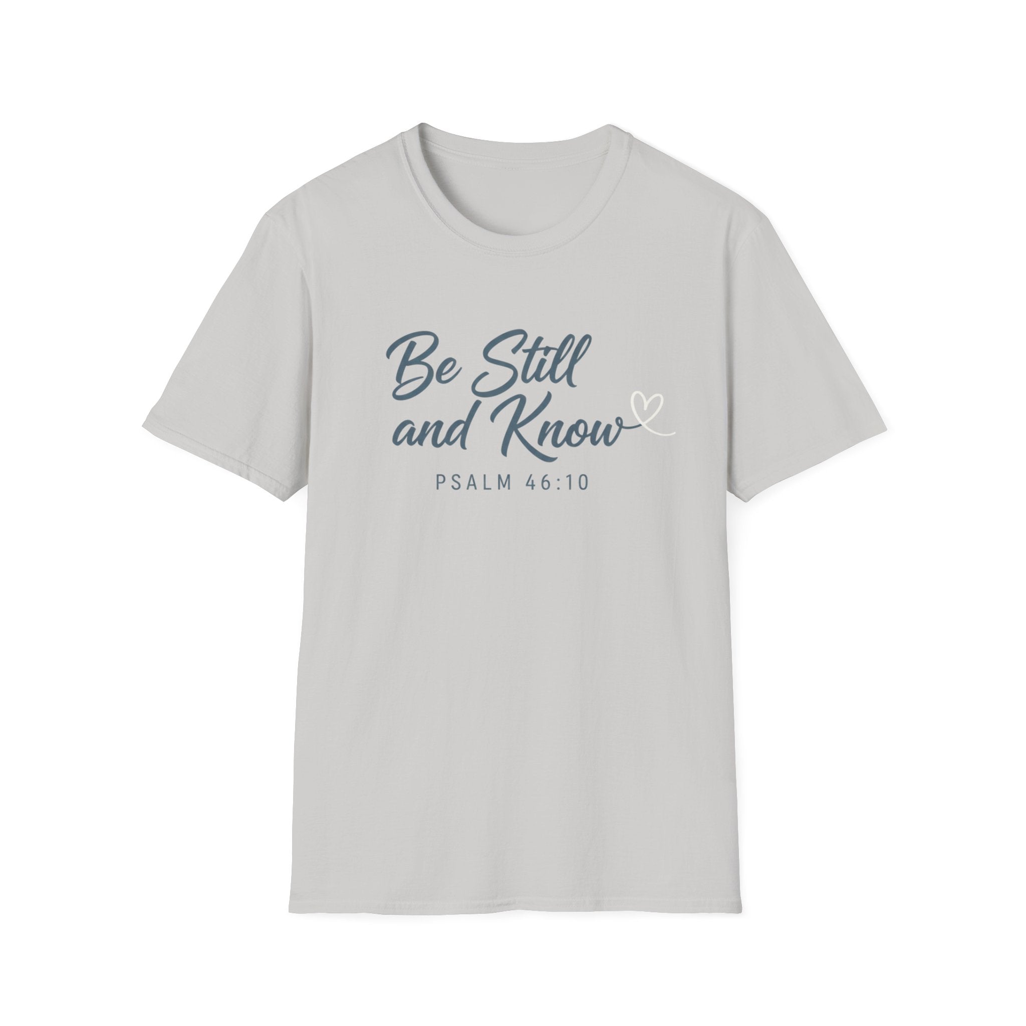 Be Still And Know T-Shirt