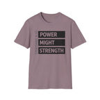 Power Might Strength T-Shirt