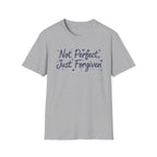 Not Perfect Just Forgiven T-Shirt