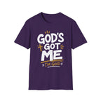 God's Got Me T-Shirt