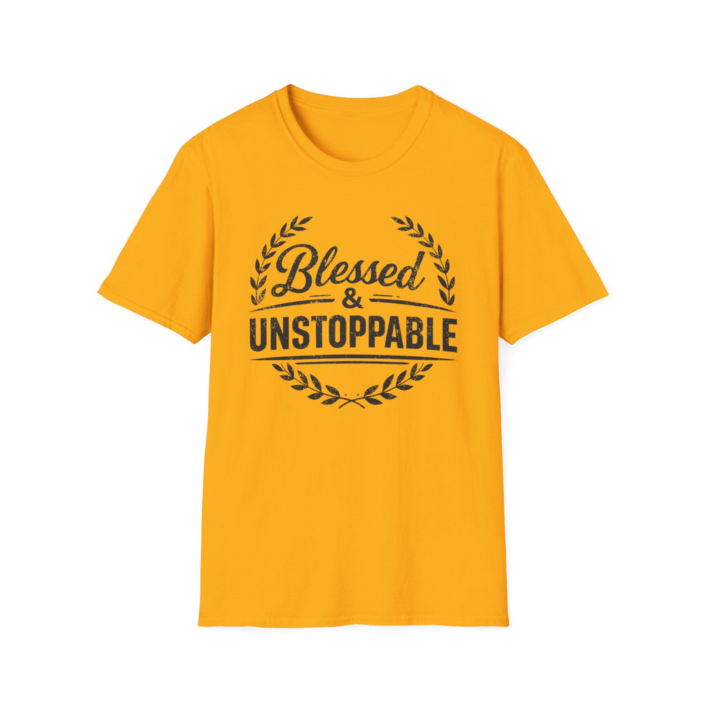 Blessed and Unstoppable T-Shirt