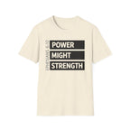 Power Might Strength T-Shirt