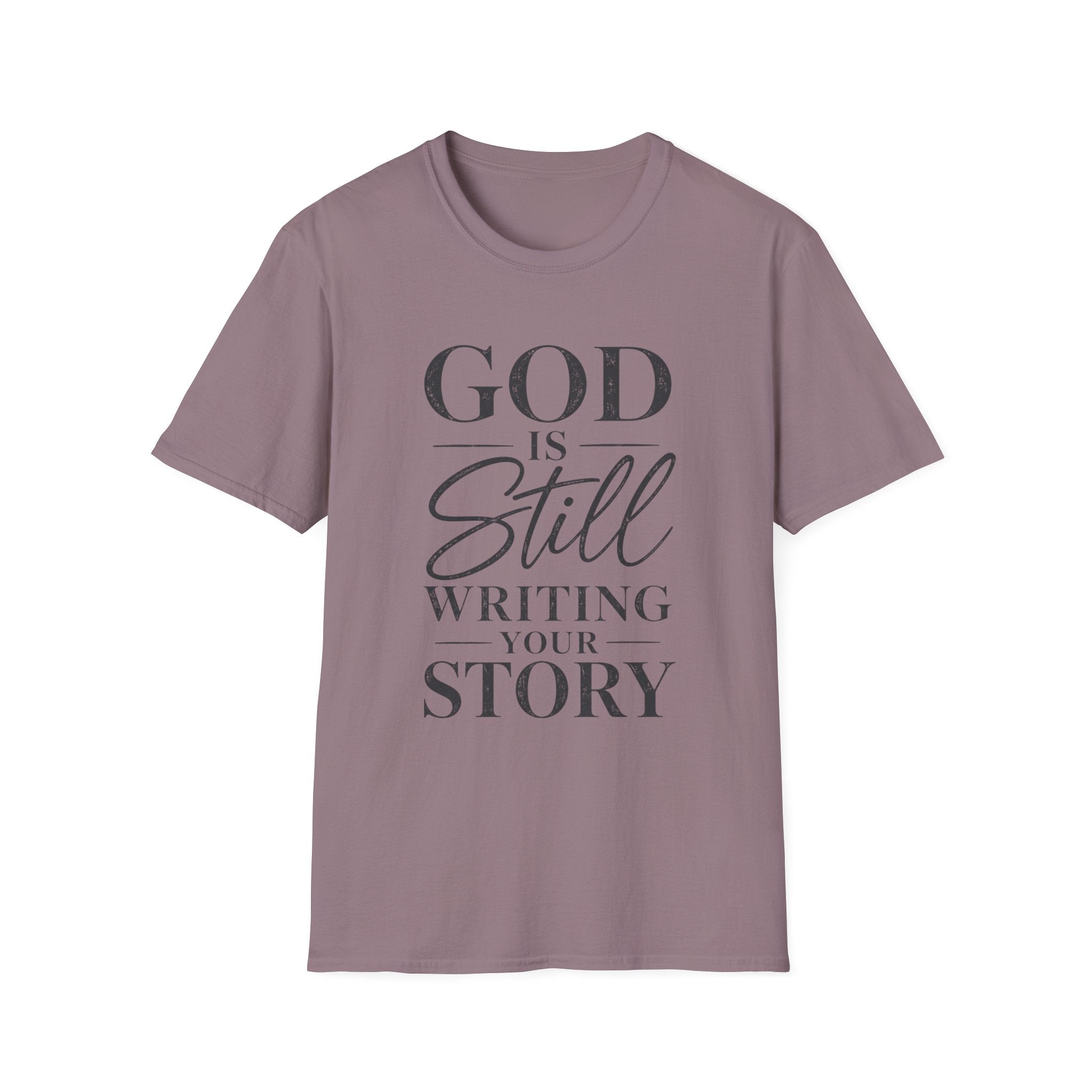 God Is Still Writing T-Shirt
