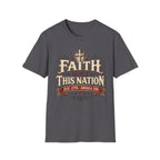 Faith Built This Nation T-Shirt