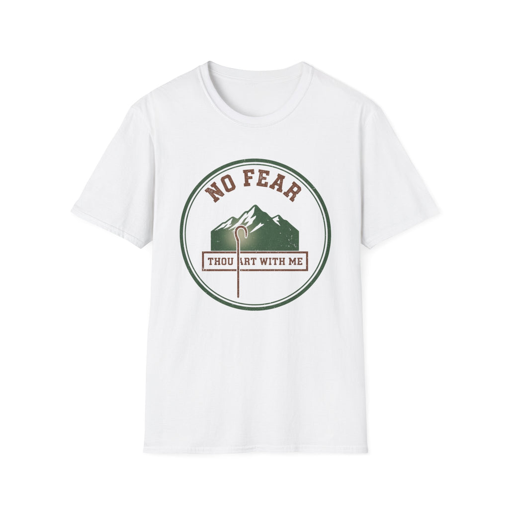 No Fear Thou Art T-Shirt