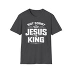 Not Sorry T-Shirt