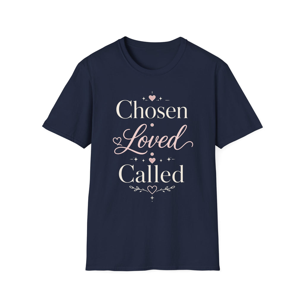 Chosen Loved Called T-Shirt