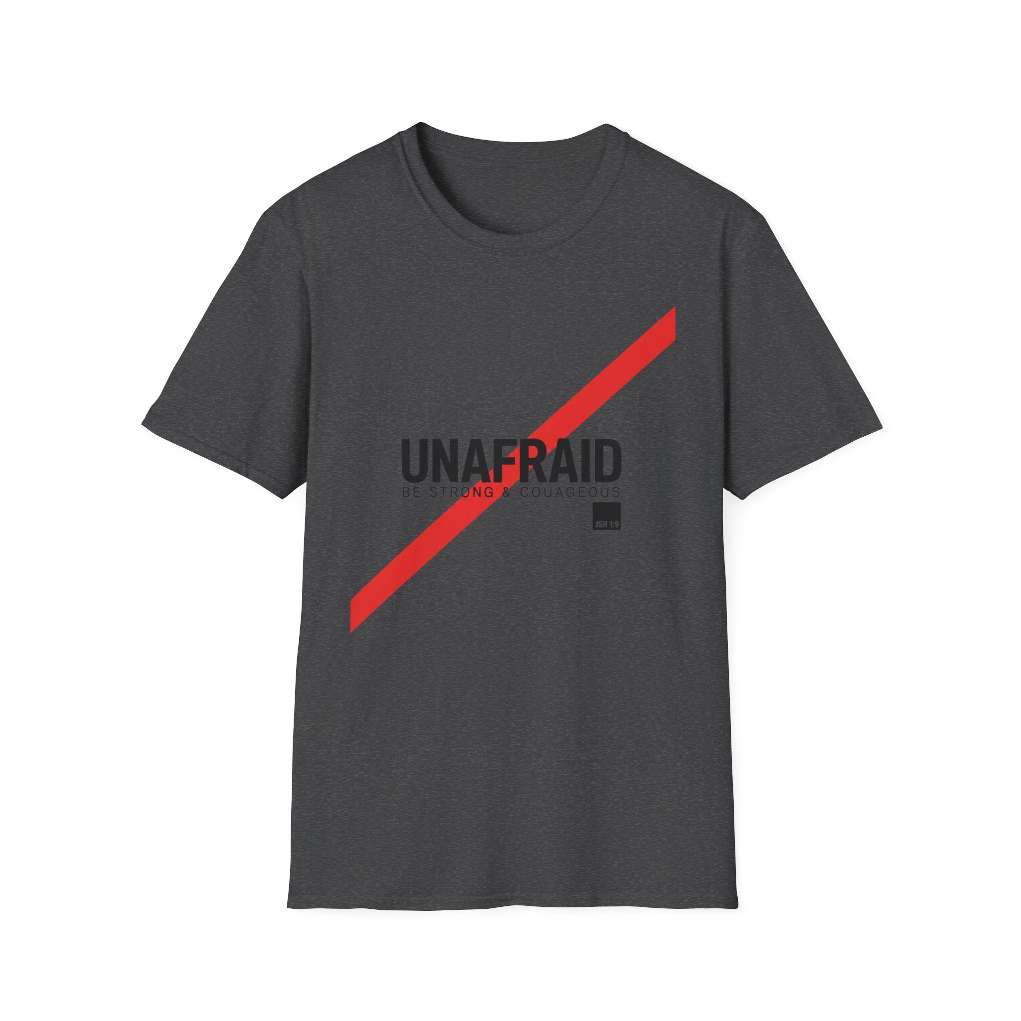 Unafraid Josh 1:9 T-Shirt