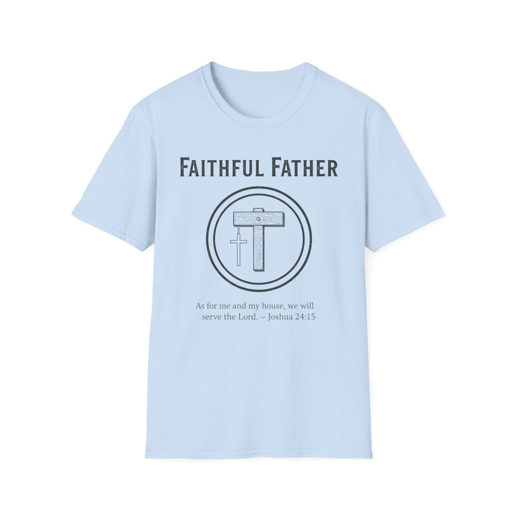 Faithful Father T-Shirt