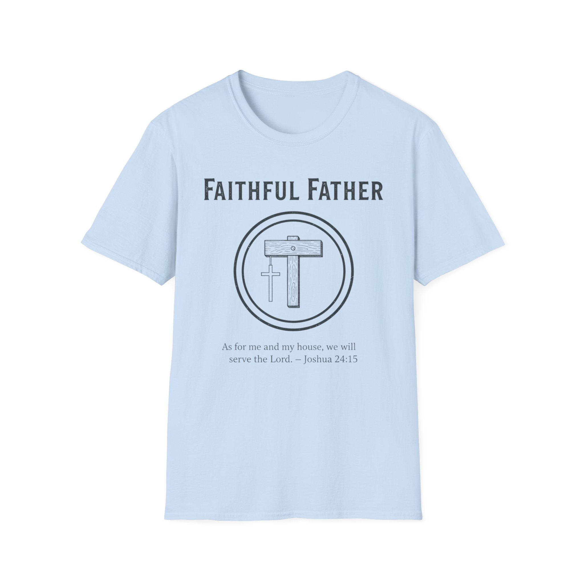 Faithful Father T-Shirt