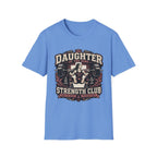 Daughter Strength Club T-Shirt