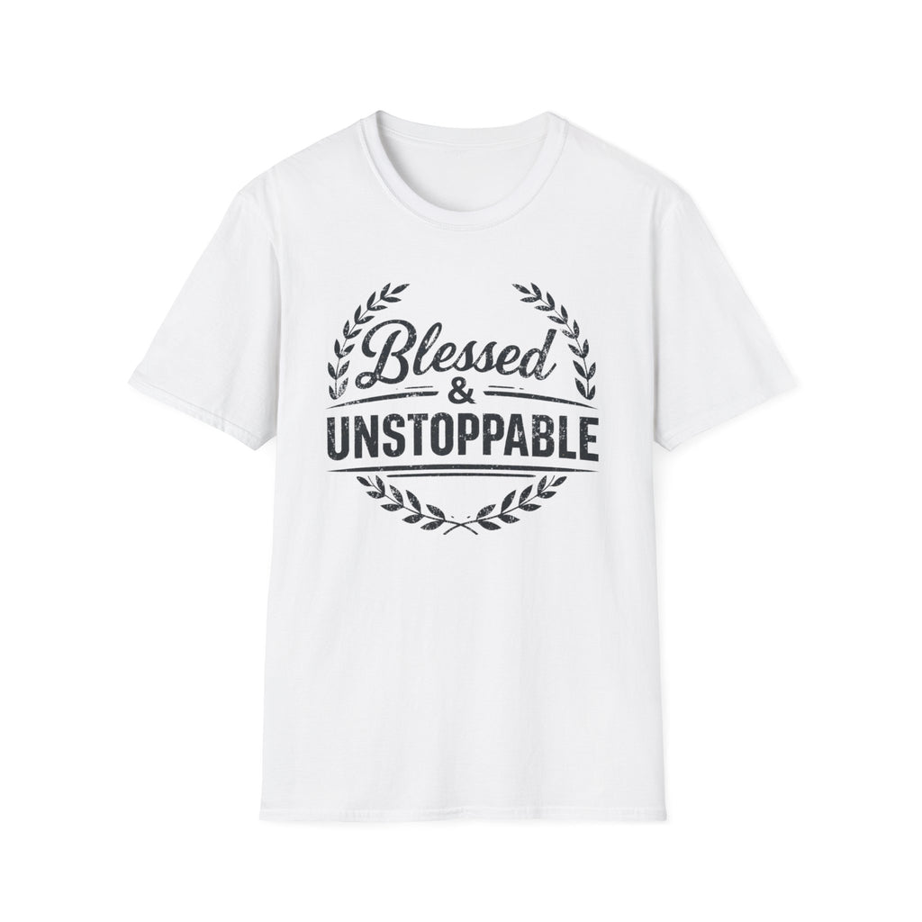Blessed and Unstoppable T-Shirt