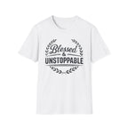 Blessed and Unstoppable T-Shirt