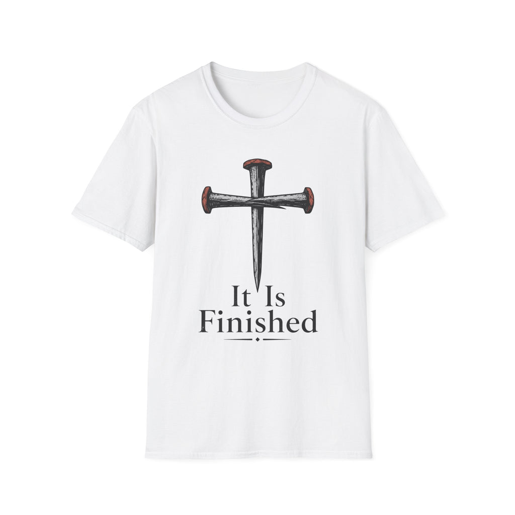 It Is Finished T-Shirt