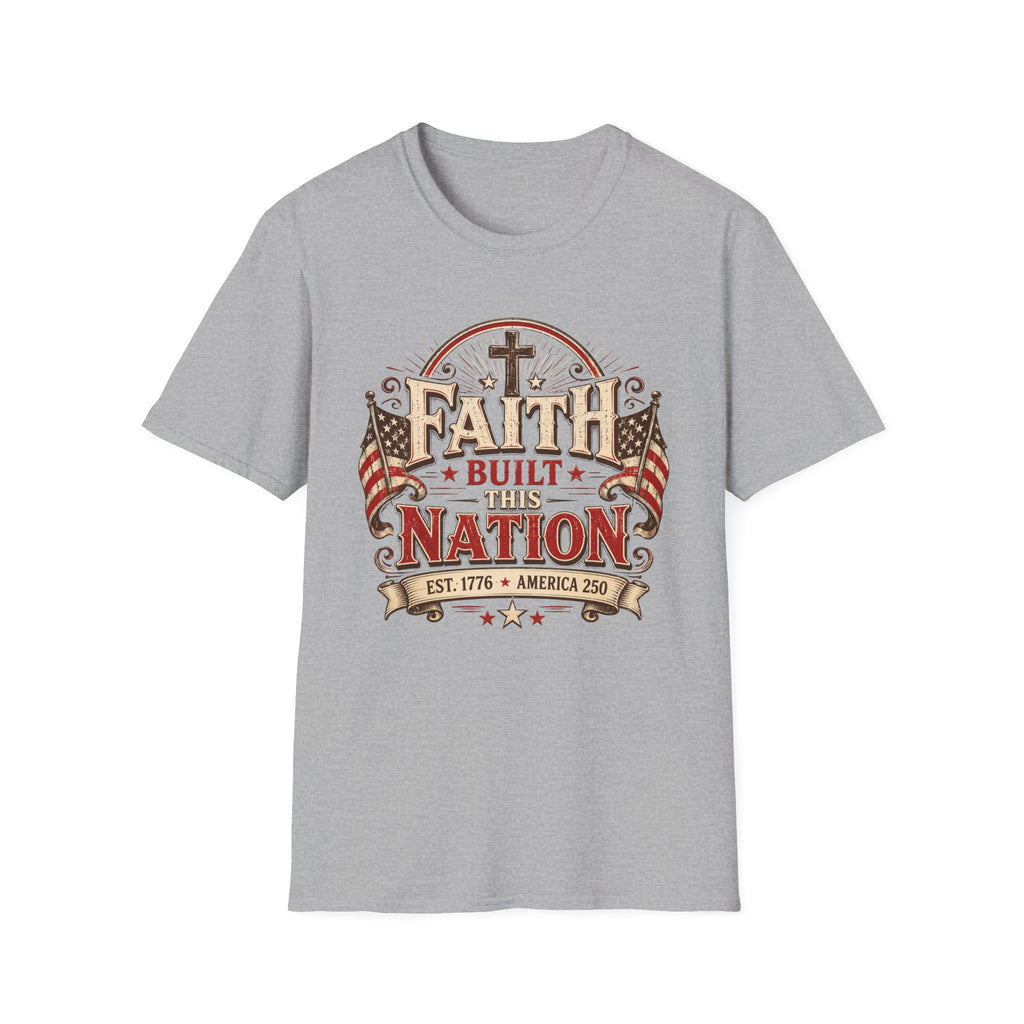 Faith Built This Nation Flag T-Shirt