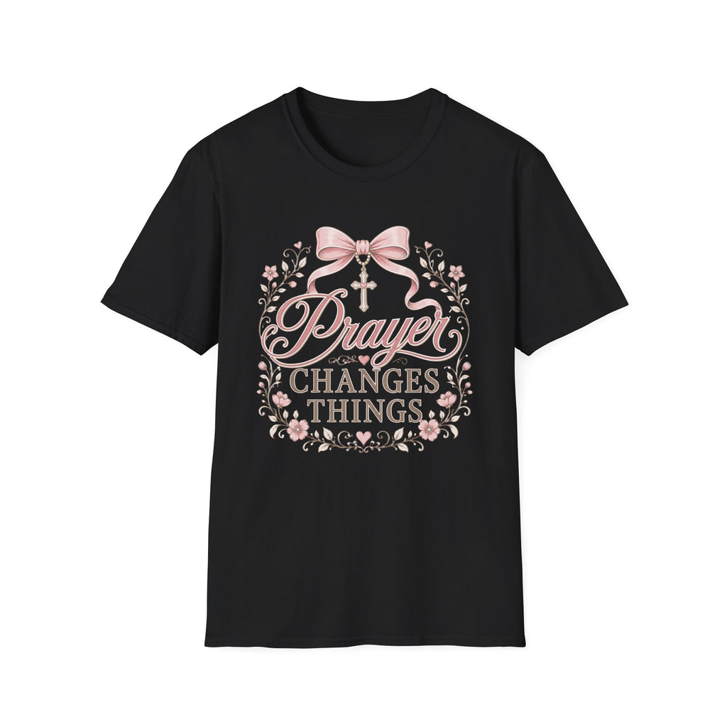 Prayer Changes Things T-Shirt