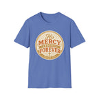 His Mercy Endures Forever T-Shirt