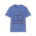 God Is Faithful Arch T-Shirt