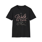 Walk by Faith T-Shirt