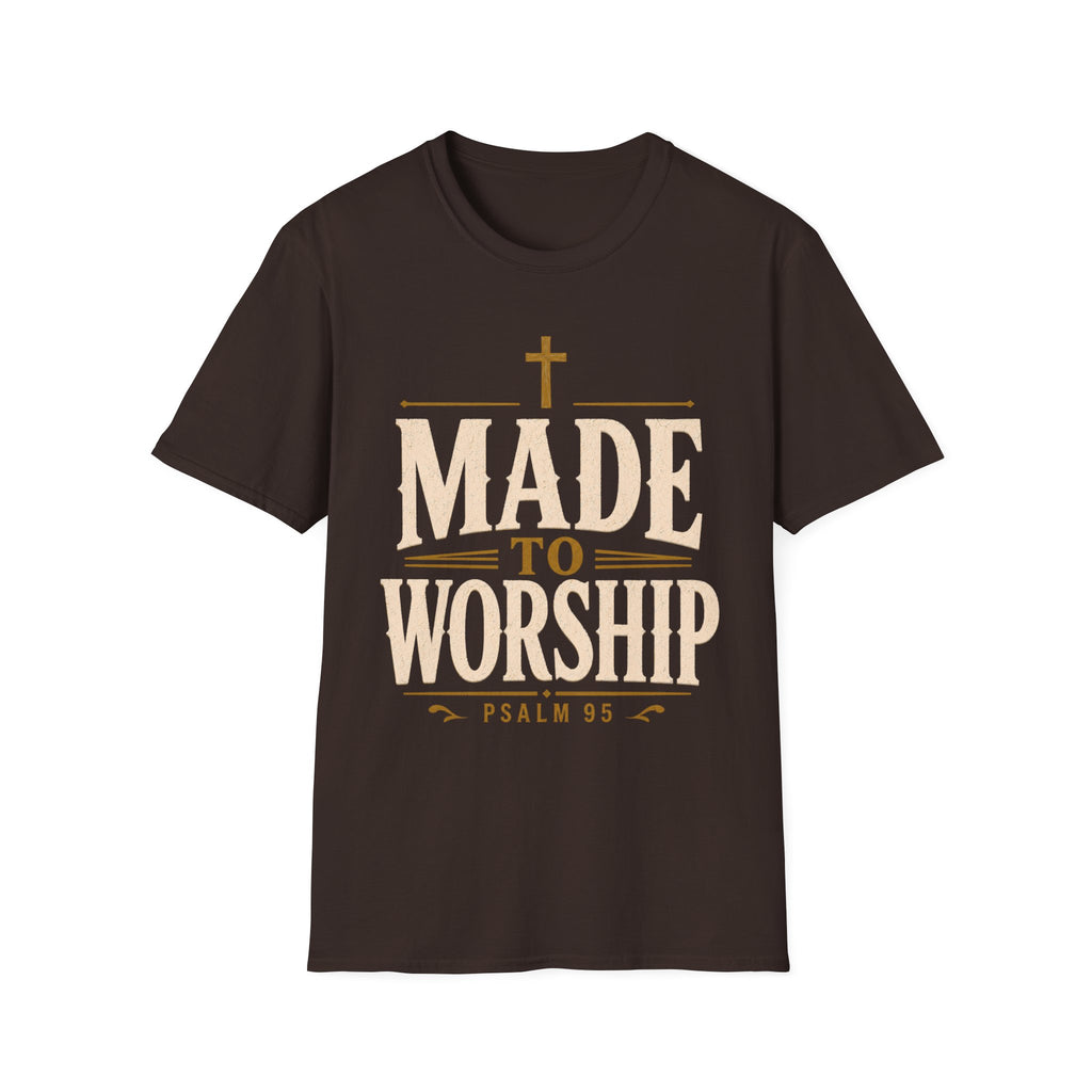 Made To Worship T-Shirt