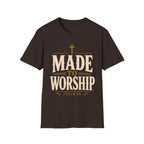 Made To Worship T-Shirt
