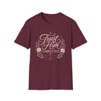 Trust Him Completely T-Shirt