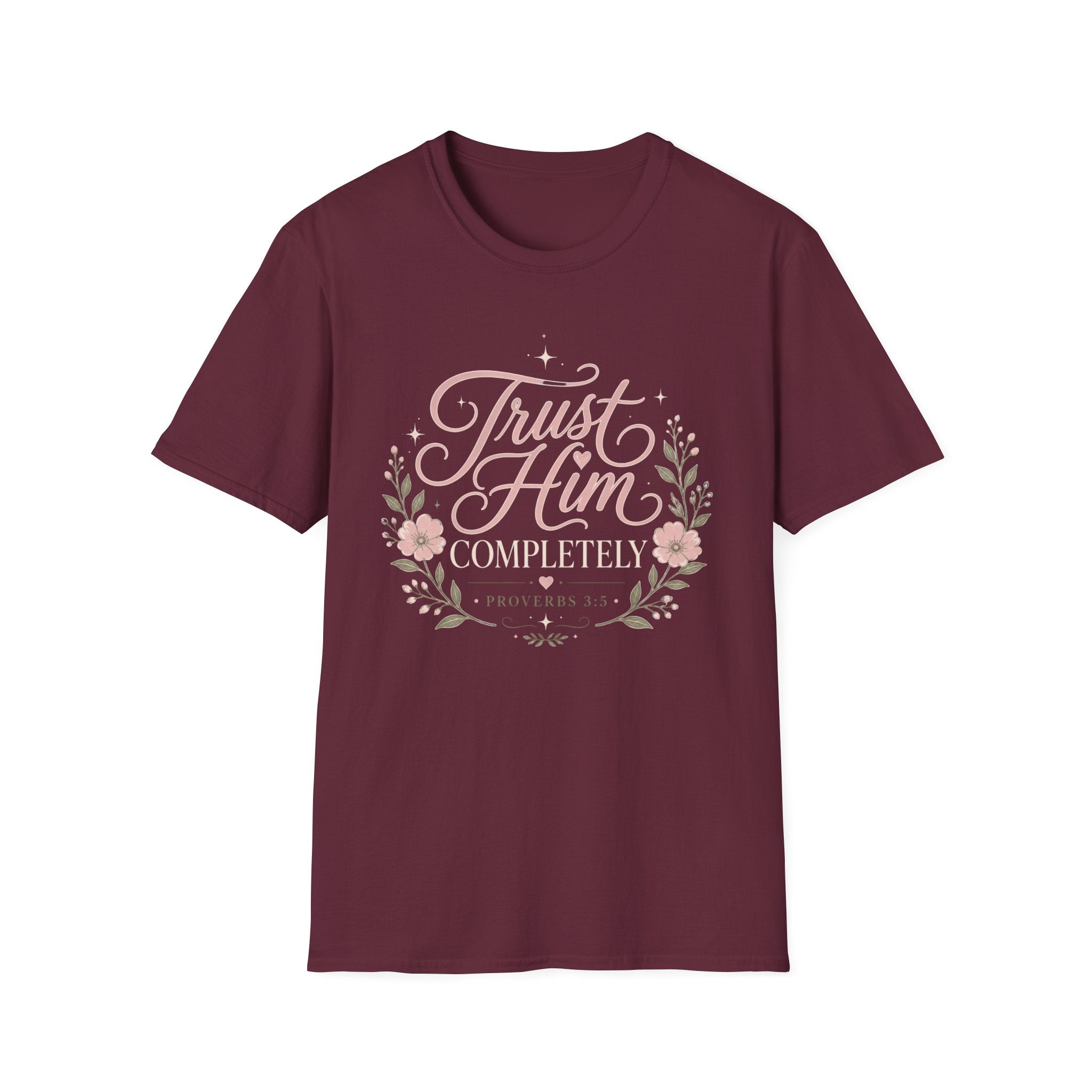 Trust Him Completely T-Shirt