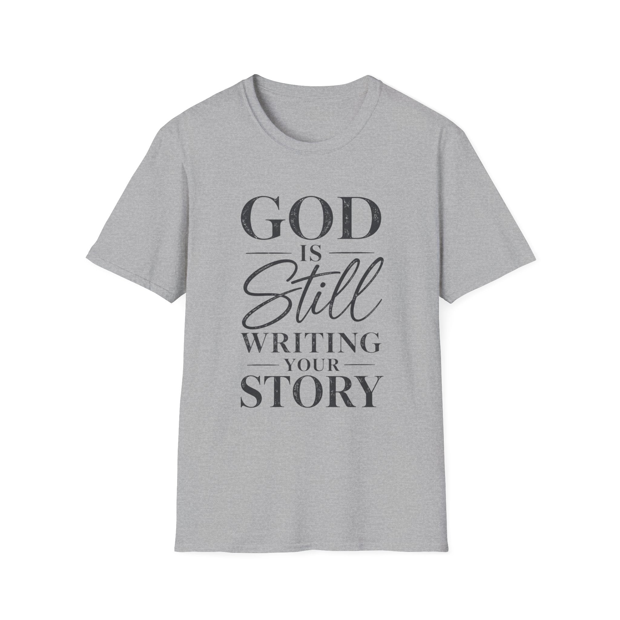 God Is Still Writing T-Shirt