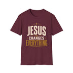 Jesus Changes Everything T-Shirt