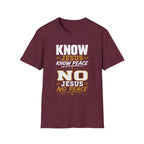 Know Jesus Know Peace T-Shirt