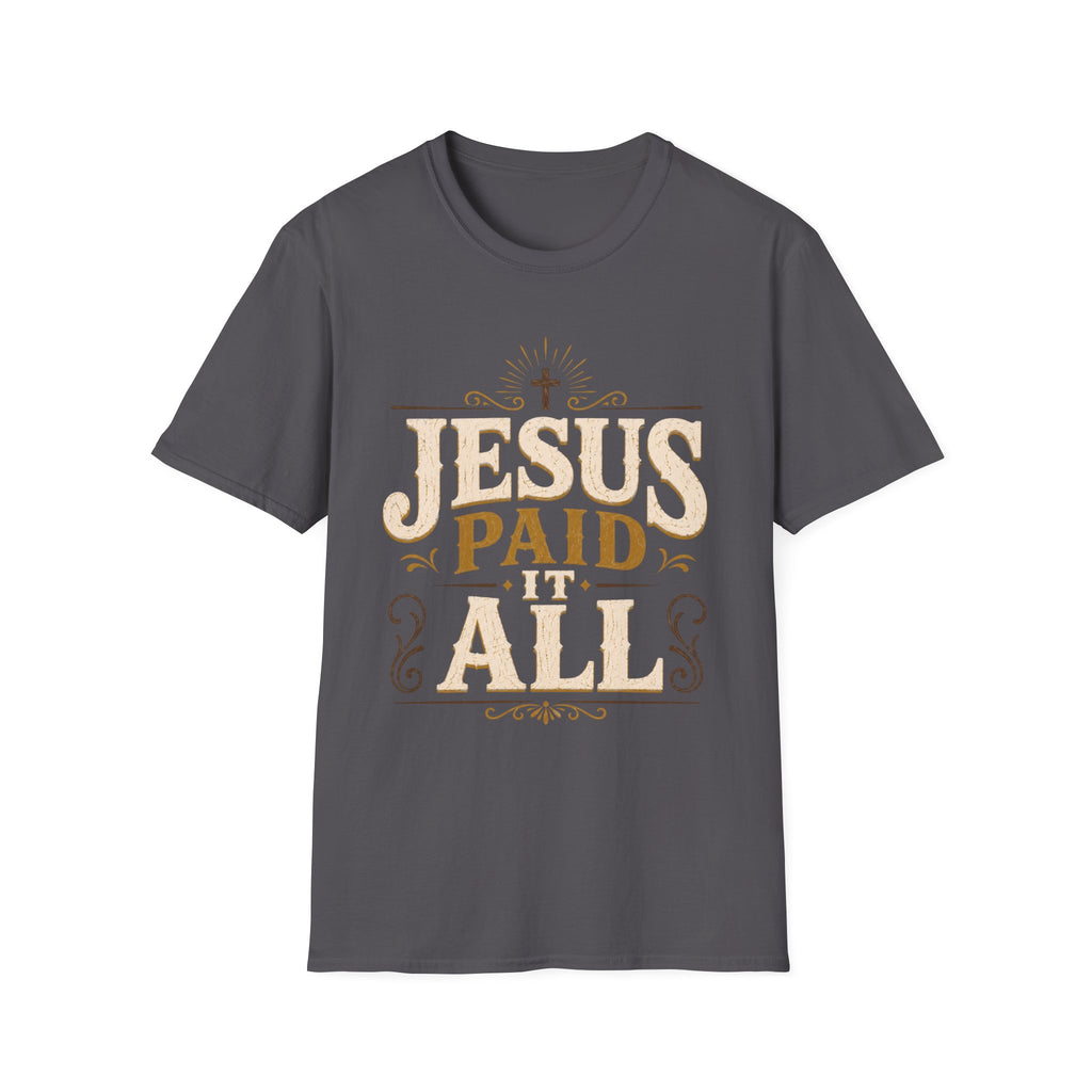 Jesus Paid All T-Shirt