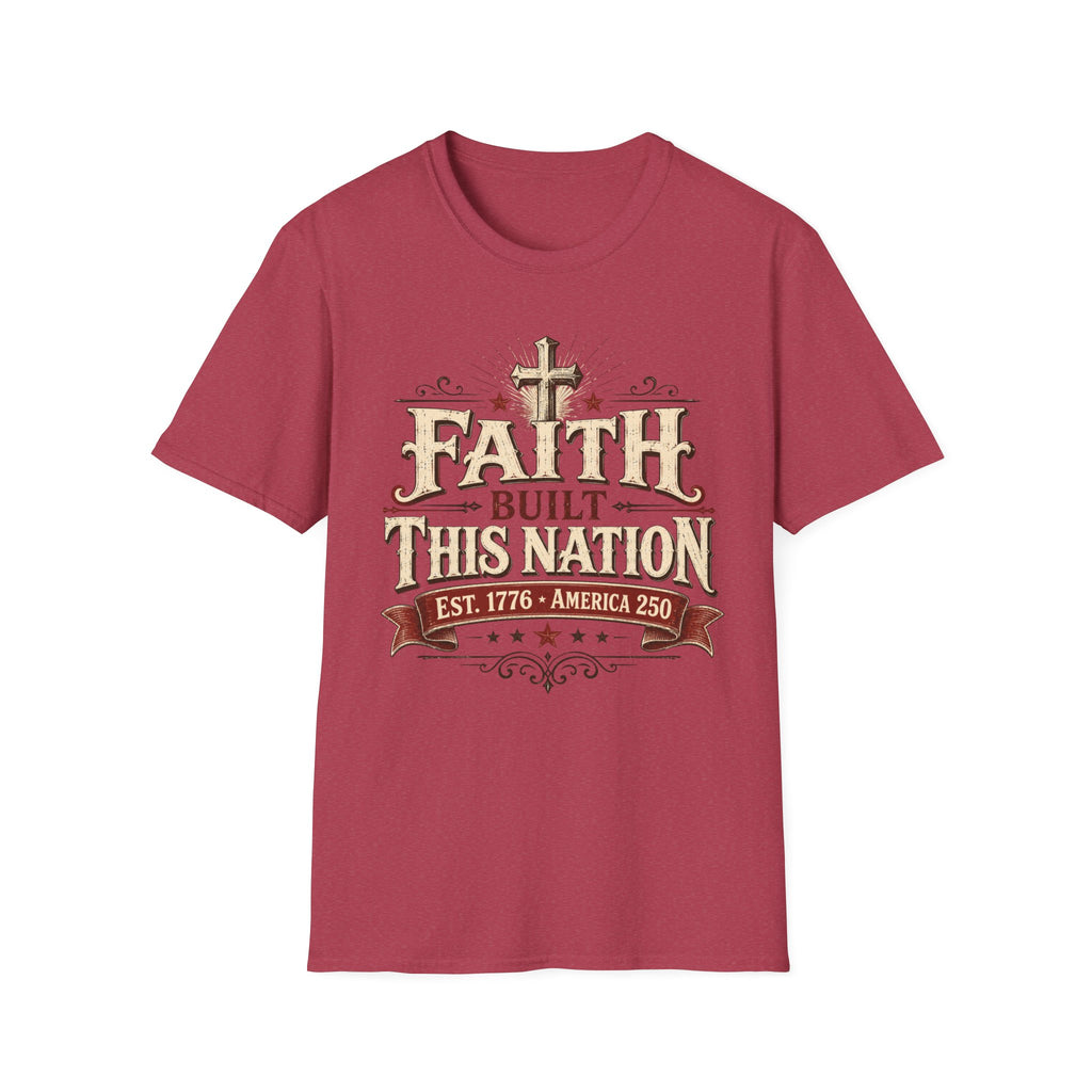 Faith Built This Nation T-Shirt